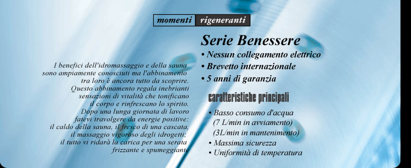 Idromassaggio Serie Benessere. Nessun collegamento elettrico, brevetto internazionale, 5 anni di garanzia